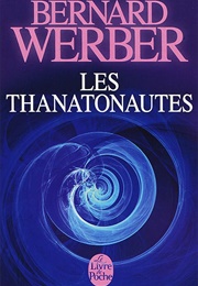 Les Thanatonautes (Bernard Werber)