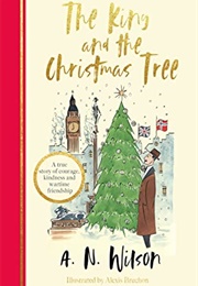 The King and the Christmas Tree (A.N. Wilson)