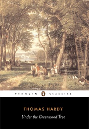 Under the Greenwood Tree (Thomas Hardy)
