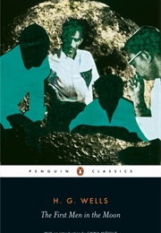 The First Men in the Moon (H.G. Wells)