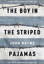 The Boy in the Striped Pajamas (John Boyne)