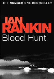Blood Hunt (Ian Rankin)