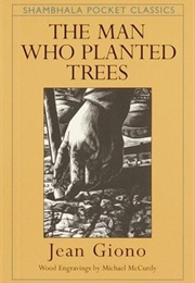 The Man Who Planted Trees (Jean Giono)
