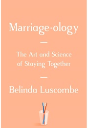 Marriageology (Belinda Luscombe)