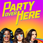 Party Over Here