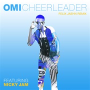 Cheerleader (Omi Ft Felix Jaehn )