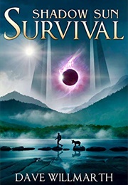 Shadow Sun Survival (Dave Willmarth)