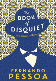 The Book of Disquiet (Fernando Pessoa)