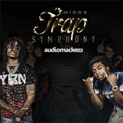 Trap Symphony EP by Migos