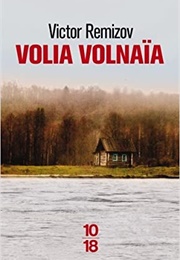 Volia Volnaïa (Victor Remizov)