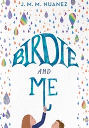 Birdie and Me (J.M.M Nuanez)