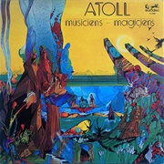 Atoll - Musiciens - Magiciens