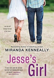 Jesse&#39;s Girl (Miranda Kenneally)