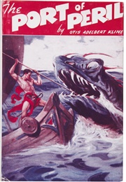 The Port of Peril (Otis Adelbert Kline)