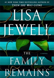 The Family Remains (Lisa Jewell)