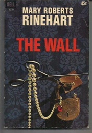 The Wall (Mary Robert Rinehart)