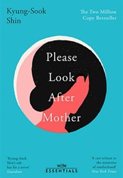 Please Look After Mother (Kyung-Sook Shin)
