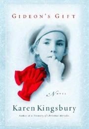 Gideon's Gift (Karen Kingsbury)