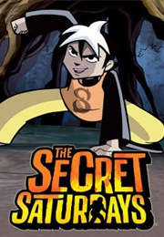 The Secret Saturdays (2008)