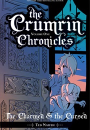 The Crumrin Chronicles Vol. 1: The Charmed and the Cursed (Ted Naifeh)