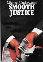 Smooth Justice (Michael Underwood)