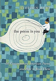 The Poem Is You (Stephen Burt)