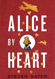 Alice by Heart (Steven Sater)