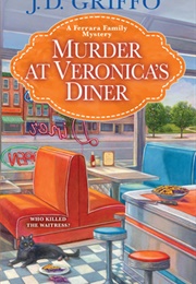 Murder at Veronica's Diner (J D Griffo)