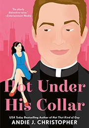 Hot Under His Collar (Andie J. Christopher)
