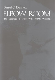 Elbow Room (Daniel C Dennett)