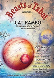 Beasts of Tabat (Cat Rambo)