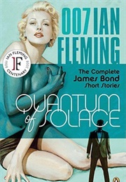 Quantum of Solace: The Complete James Bond Short Stories (Ian Flemming)