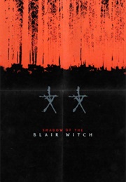 Shadow of the Blair Witch (2000)