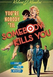 You&#39;re Nobody Till Somebody Kills You (Robert Randisi)