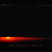 Voice of Eye + Thomas Dimuzio - The Unveiling of Darkness