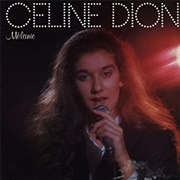 Mélanie (Celine Dion, 1984)