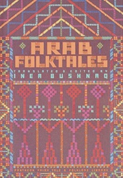 Arab Folktales (Inea Bushnaq)