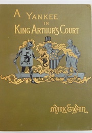 A Connecticut Yankee in King Arthur&#39;s Court (Mark Twain)