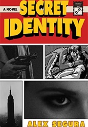 Secret Identity (Alex Segura)