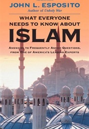 What Everyone Needs to Know About Islam (John L. Esposito)