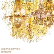 Julianna Barwick - Sanguine