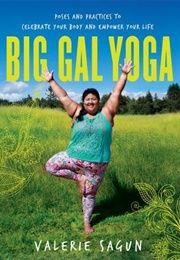Big Gal Yoga (Valerie Sagun)