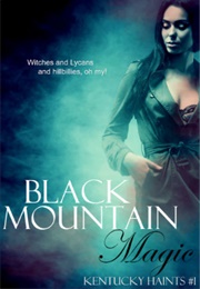 Black Mountain Magic-Kentucky Haints #1 (Megan Morgan)