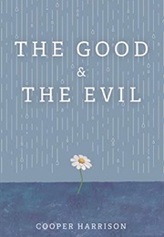 The Good and the Evil (Cooper Harrison)