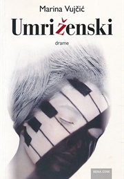 Umri Ženski (Marina Vujčić)