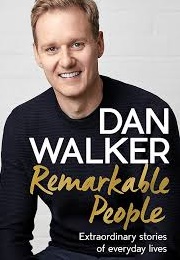 Remarkable People (Dan Walker)