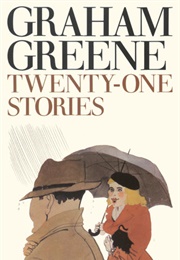 Twenty-One Stories (Graham Greene)