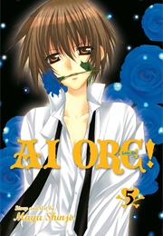 Ai Ore! Love Me! Vol. 5 (Mayu Shinjo)