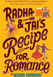 Radha & Jai's Recipe for Romance (Nisha Sharma)