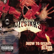 Lo Fidelity Allstars - How to Operate With a Blown Mind